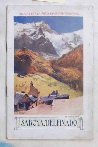Saboya, Delfinado. Los Alpes Franceses. Macizo del Mont-Blanc.