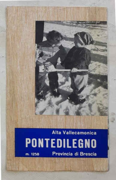 Pontedilegno m. 1258. Alta Valcamonica. Prov. di Brescia.