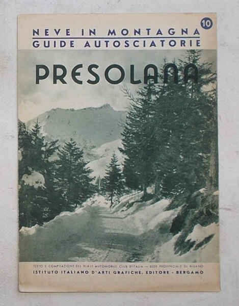 Presolana. (Neve in Montagna. Guide autosciatorie. 10)