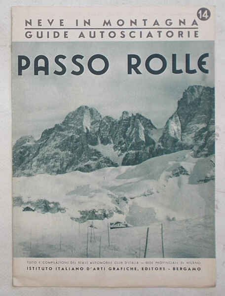 Passo Rolle. (Neve in Montagna. Guide autosciatorie. 14)