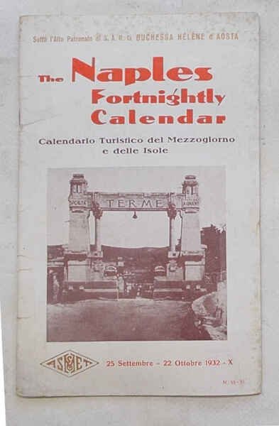 The Naples Fortnightly Calendar. Calendario Turistico del Mezzogiorno e delle …