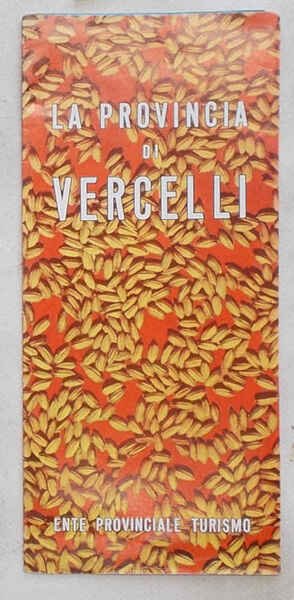 La provincia di Vercelli.