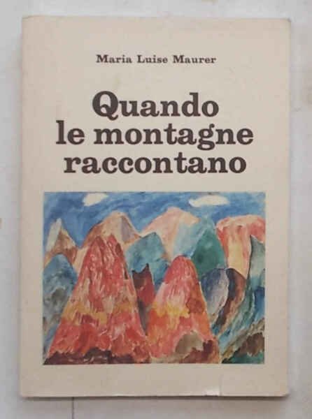 Quando le montagne raccontano.