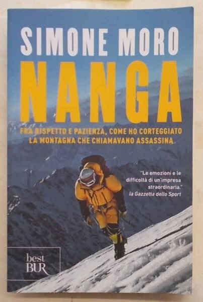 Nanga. Fra rispetto e pazienza come ho corteggiato la montagna …