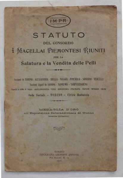 Statuto del Consorzio "I Macellai Piemontesi Riuniti" per la Salatura …