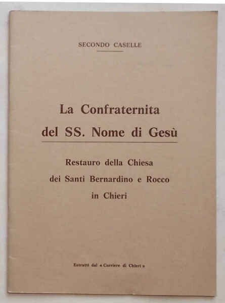 La Confraternita del SS. Nome di Gesù. Restauro della chiesa …