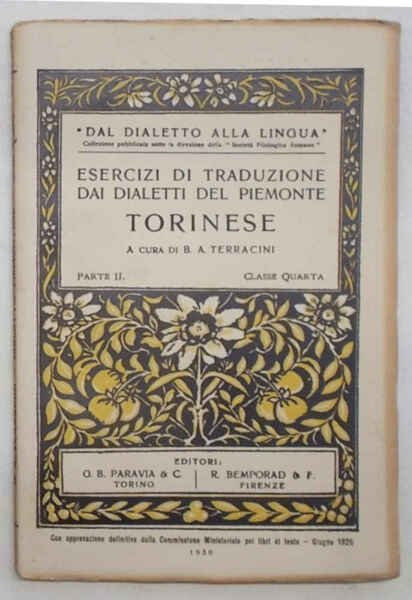 Esercizi di traduzione dai dialetti del Piemonte. Torinese. Parte Seconda. …