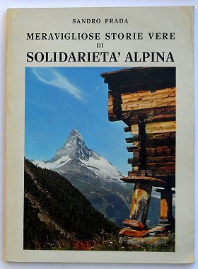 Meravigliose storie vere di solidarietà alpina.