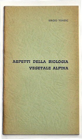 Aspetti della biologia vegetale alpina.