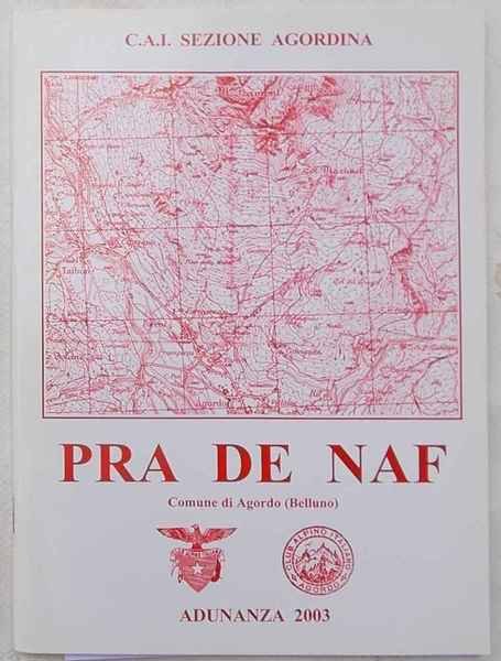 Pra De Naf. Comune di Agordo (Belluno). (Adunanza 2003 della …