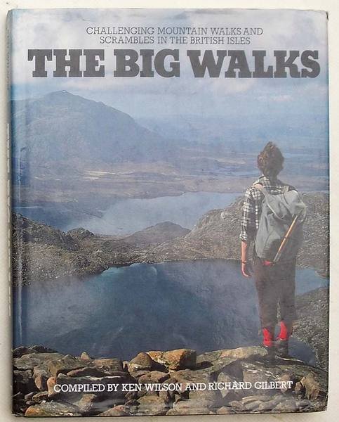 The Big Walks. Challenging mountain walks and scrambles in the …