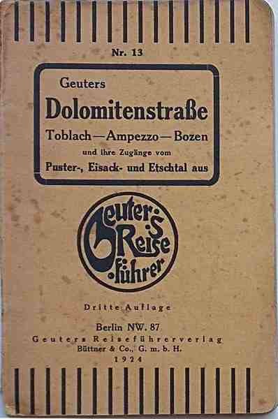 Die neue Dolomitenstrasse Toblach - Ampezzo - Bozen und ihre …