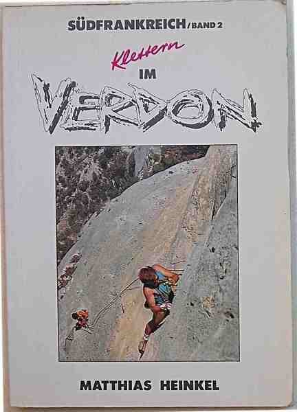 Klettern im Verdon. Falaise de l'Escales. Falaise d'Ayen. Falaise dessous …