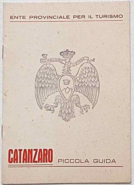 Catanzaro. Piccola guida.