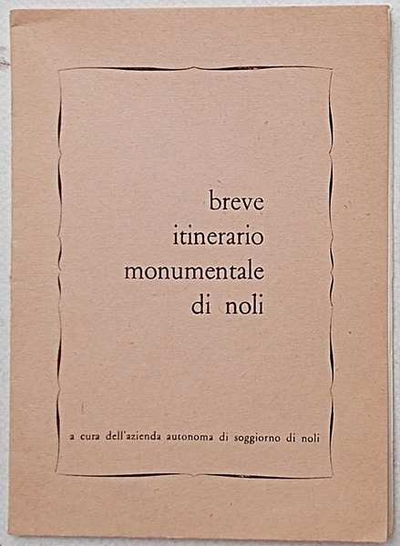 Breve itinerario monumentale di Noli.