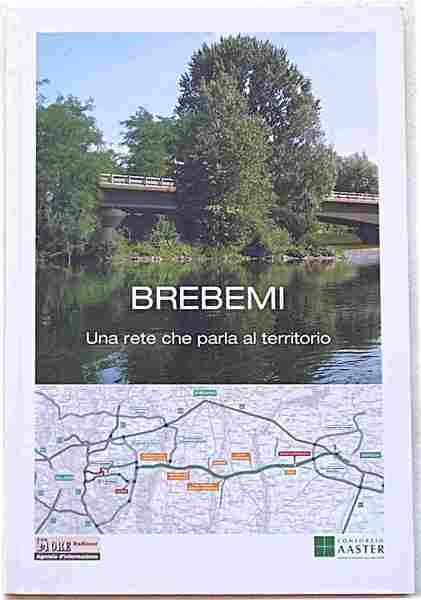 Brebemi. Una rete che parla al territorio.