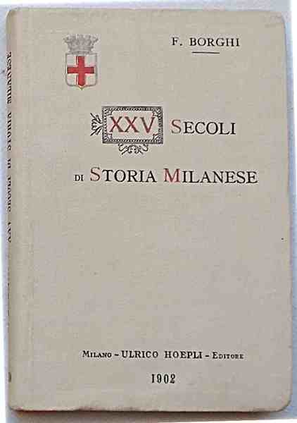 XXV secoli di storia Milanese.