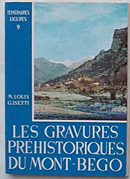 Les gravures prehistoriques du Mont-Bego.