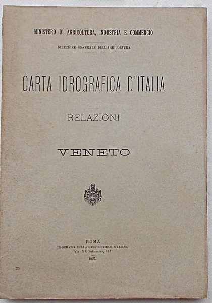 Carta idrografica d'Italia. Veneto. Relazioni.