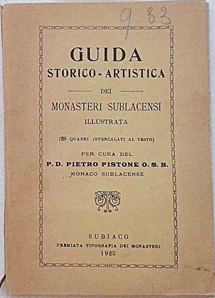 Guida storico-artistica dei Monasteri Sublacensi.