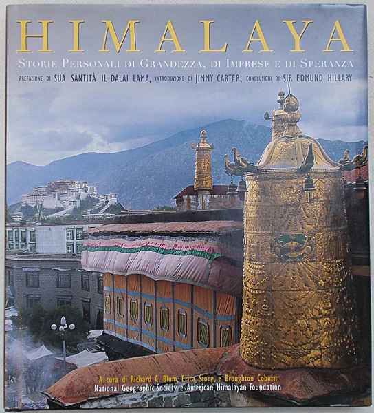 Himalaya. Storie personali di grandezza, di imprese e di speranza.