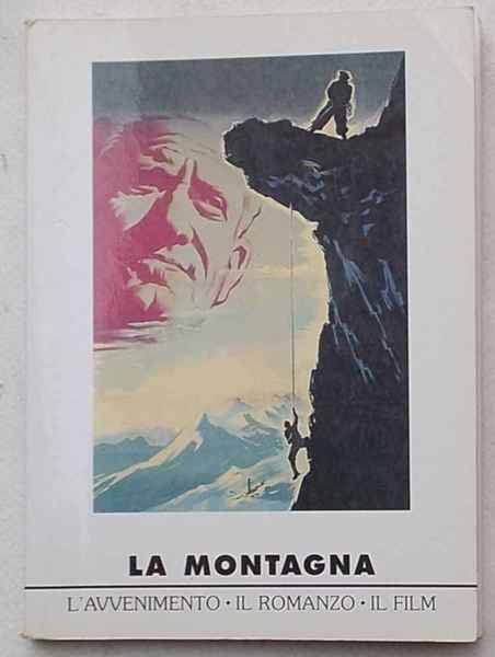 La Montagna. L'Avvenimento - Il Romanzo - Il Film. | Immagine Gallery 1
