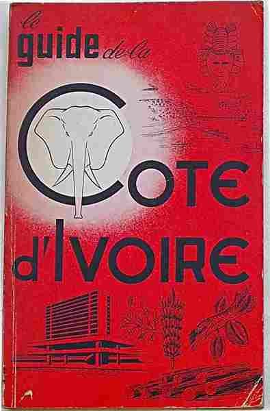 La guide de la Cote d'Ivoire 1967.