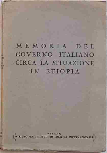 Memoria del Governo Italiano circa la situazione in Etiopia.