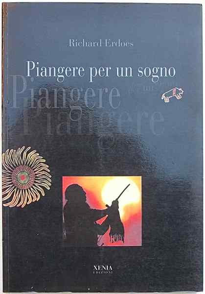 Piangere per un sogno. Il mondo attraverso gli occhi dei …