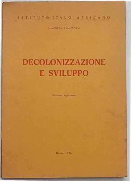 Decolonizzazione e sviluppo.