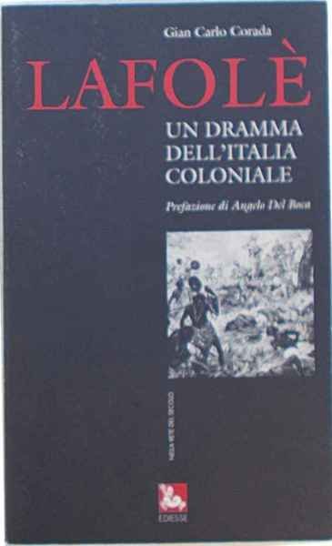 Lafolè. Un dramma dell'Italia coloniale.