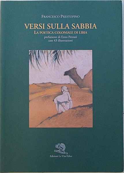 Versi sulla sabbia. La poetica coloniale di Libia.