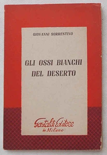 Gli ossi bianchi del deserto.