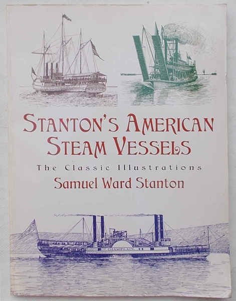 Stanton's American Steam Vessels. The classic illustrations.