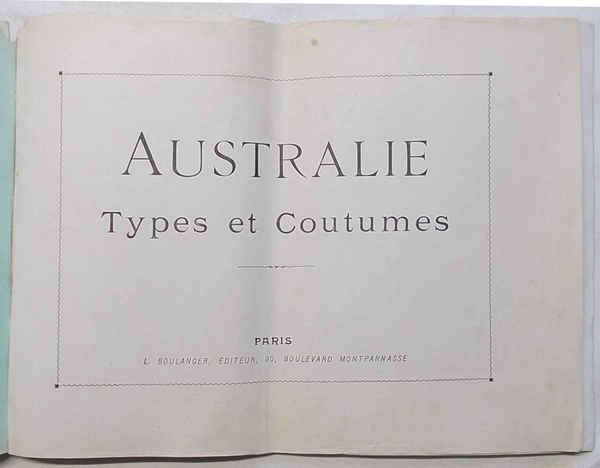 Australie. Types et Coutumes. (Autour du Monde. Aquarelles - Souvenirs … | Immagine Gallery 1