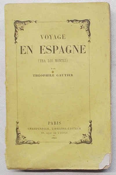 Voyage en Espagne (tra los montes).