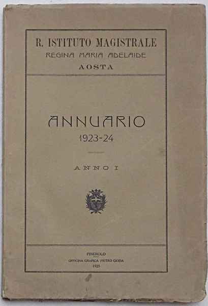 Annuario 1923 - 24. Anno I. R. Istituto Magistrale Regina …
