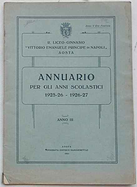 Annuario per gli anni scolastici 1925-26 - 1926-27. Anno III. …