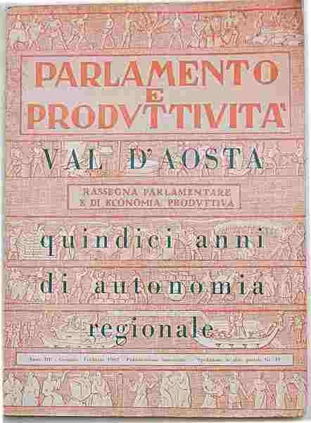 Val d'Aosta. Quindici anni di autonomia regionale.