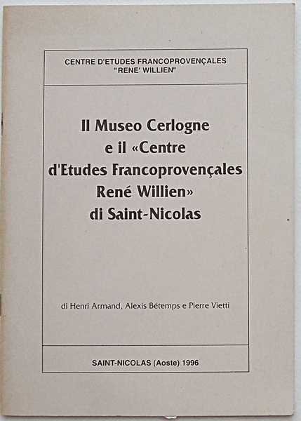 Il Museo Cerlogne e il "Centre d'Etudes Francoprovençales René Willien" …