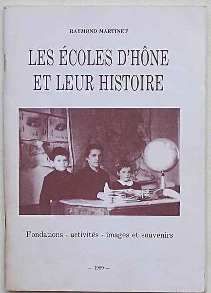 Les écoles d'Hone et leur histoire. Fondations - activités - …