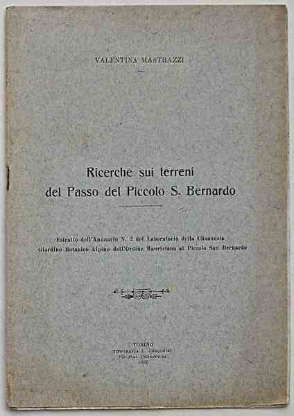 Ricerche sui terreni del Passo del Piccolo S. Bernardo.