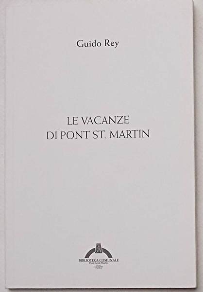 Le vacanze di Pont St. Martin.