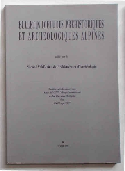Bulletin d'Etudes Prehistoriques et Archeologiques Alpines publié par la Société …