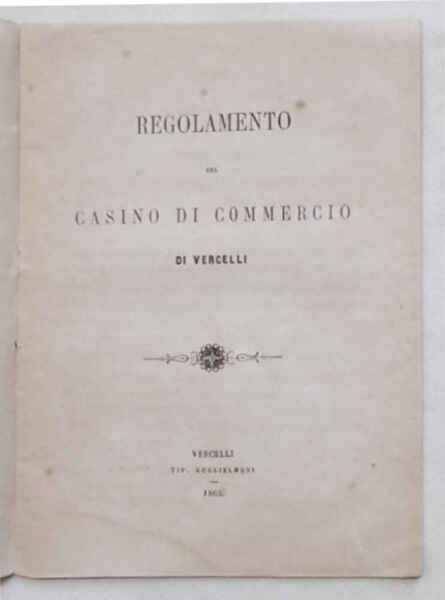 Regolamento del Casino di Commercio di Vercelli.