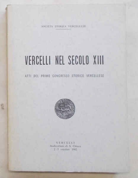 Vercelli nella storia e nell'arte. Guida artistica illustrata.