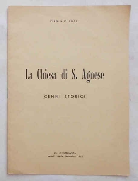 La Chiesa di S.Agnese. Cenni storici.