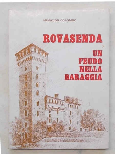 Rovasenda. Un feudo nella Baraggia.