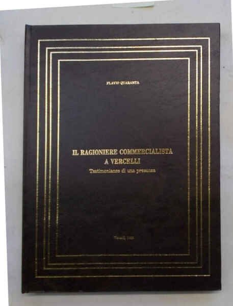 Il ragioniere commercialista a Vercelli.