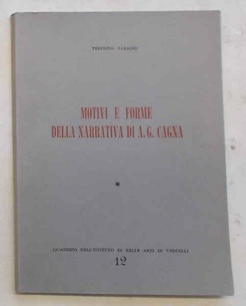 Motivi e forme della narrativa di A. G. Cagna.